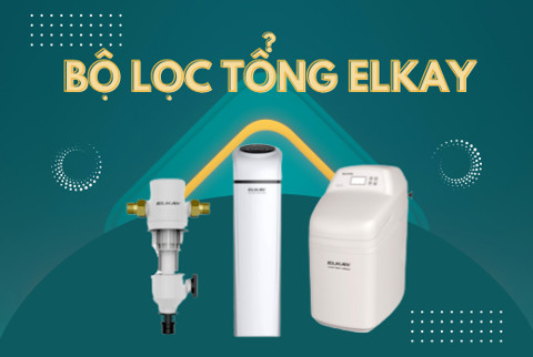 Người dùng xiêu lòng trước các tính năng nổi bật của hệ thống lọc tổng Elkay